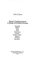 Cover of: Novel configurations: a study of French fiction