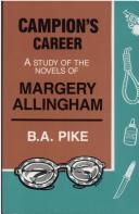 Cover of: Campion's career: a study of the novels of Margery Allingham