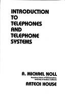 Cover of: Introduction to telephones and telephone systems