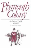 Cover of: Plymouth Colony, its history & people, 1620-1691