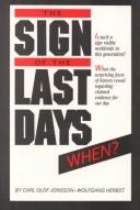 The " sign" of the last days--when? by Carl Olof Jonsson