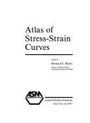 Cover of: Atlas of stress-strain curves by edited by Howard E. Boyer.
