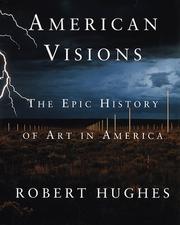 Cover of: American visions: the epic history of art in America