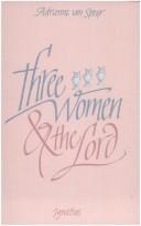 Cover of: Three women and the Lord