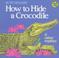 Cover of: Ruth Heller's how to hide a crocodile & other reptiles.