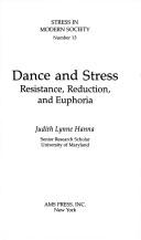 Cover of: Dance and stress: resistance, reduction, and euphoria