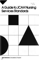 Cover of: A guide to JCAH nursing services standards.