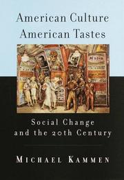 American culture, American tastes by Michael G. Kammen