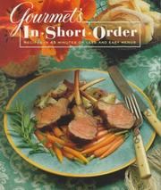 Cover of: Gourmet's In Short Order: 250 Fabulous Recipes in Under 45 Minutes
