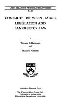 Cover of: Conflicts between labor legislation and bankruptcy law by Thomas R. Haggard
