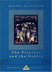 Cover of: The princess and the goblin by George MacDonald