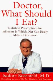 Cover of: Doctor, what should I eat? by Isadore Rosenfeld