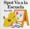 Cover of: Spot va a la escuela