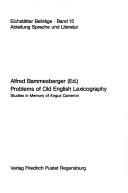 Cover of: Problems of Old English lexicography: studies in memory of Angus Cameron