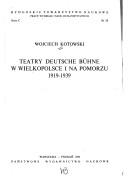 Cover of: Teatry deutsche Bühne w Wielkopolsce i na Pomorzu, 1919-1939