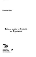 Cover of: Educar desde la Cámara de Diputados