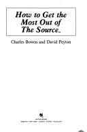 How to get the most out of The Source by Charles Bowen