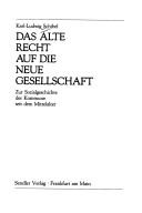 Cover of: Das alte Recht auf die neue Gesellschaft: zur Sozialgeschichte der Kommune seit dem Mittelalter