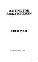 Cover of: Waiting for Saskatchewan