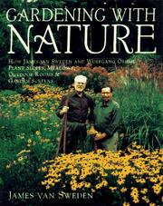 Cover of: Gardening with nature by James Van Sweden