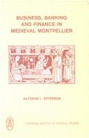 Cover of: Business, banking and finance in medieval Montpellier