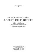 Un chef de guerre du XVe siècle, Robert de Flocques by André Plaisse