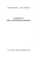 Volksgut der Sathmarschwaben by Helmut Berner