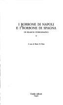 Cover of: I Borbone di Napoli e i Borbone di Spagna: un bilancio storiografico