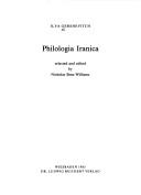 Cover of: Philologia Iranica by Ilya Gershevitch, Ilya Gershevitch