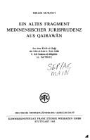 Cover of: Ein altes Fragment medinensischer Jurisprudenz aus Qairaw⁻an by Miklos Muranyi