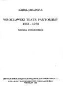 Cover of: Wrocławski Teatr Pantomimy, 1956-1978: kronika, dokumentacja