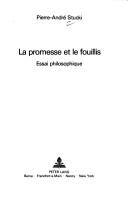 Cover of: La promesse et le fouillis: essai philosophique