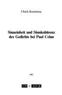 Cover of: Sinneinheit und Sinnkohärenz des Gedichts bei Paul Celan by Ulrich Konietzny
