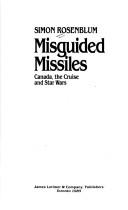 Cover of: Misguided missiles: Canada, the cruise, and Star Wars