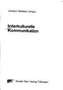 Cover of: Interkulturelle Kommunikation by Jochen Rehbein (Hrsg.).