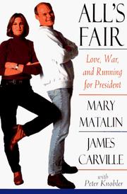 Cover of: All's fair: love, war, and running for president