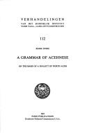 Cover of: A grammar of Acehnese on the basis of a dialect of north Aceh