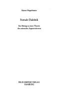 Cover of: Formale Dialektik: ein Beitrag zu einer Theorie des rationalen Argumentierens