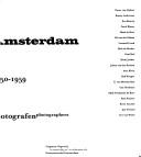 Cover of: Amsterdam, 1950-1959: 20 fotografen = Amsterdam, 1950-1959 : 20 photographers