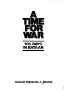 Cover of: A time for war by Rigoberto J. Atienza