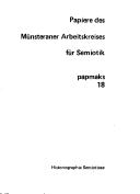 Cover of: Historiographia semioticae: Studien zur Rekonstruktion der Theorie und Geschichte der Semiotik