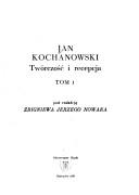 Cover of: Jan Kochanowski, twórczość i recepcja
