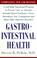 Cover of: Gastrointestinal Health, rev ed