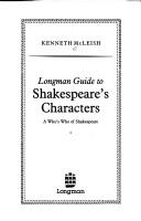 Cover of: Longman guide to Shakespeare's characters by Kenneth McLeish
