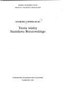 Cover of: Teoria wiedzy Stanisława Brzozowskiego by Andrzej Chmielecki, Andrzej Chmielecki