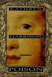 Cover of: Poison by Kathryn Harrison