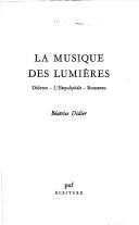 Cover of: musique des Lumières: Diderot, l'Encyclopédie, Rousseau