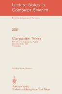 Cover of: Computation theory: fifth symposium, Zaborów, Poland, December 3-8, 1984 : proceedings