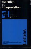 Cover of: Narration et interprétation: actes du colloque organisé par la Faculté de philosophie et lettres, les 3, 4 et 5 avril 1984, à l'occasion du 125e anniversaire des Facultés universitaires Saint-Louis