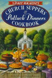 Cover of: Yankee magazine's church suppers & potluck dinners cookbook by edited by Andrea Chesman and the editors of Yankee magazine.